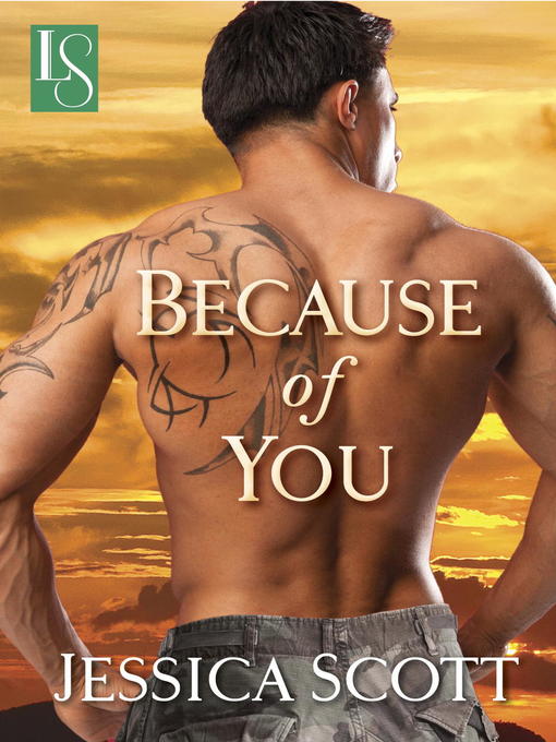 Title details for Because of You by Jessica Scott - Wait list